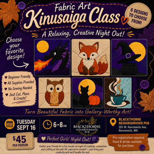 Fabric Art Kinusaiga Sept 16 at Blackthorne Neighborhood Pub
