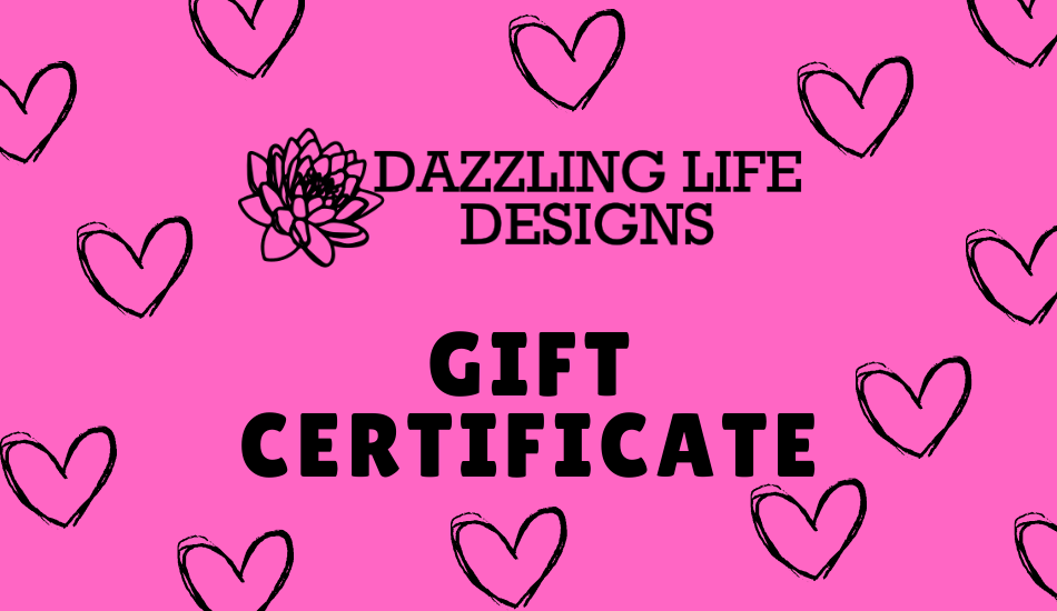 Dazzling Life Designs Gift Card