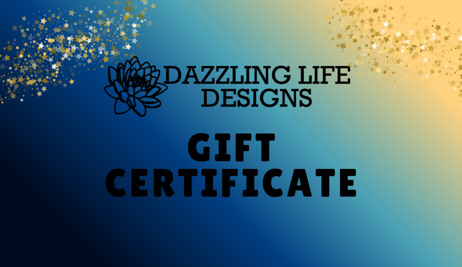 Dazzling Life Designs Gift Card